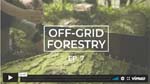Off Grid Forestry
